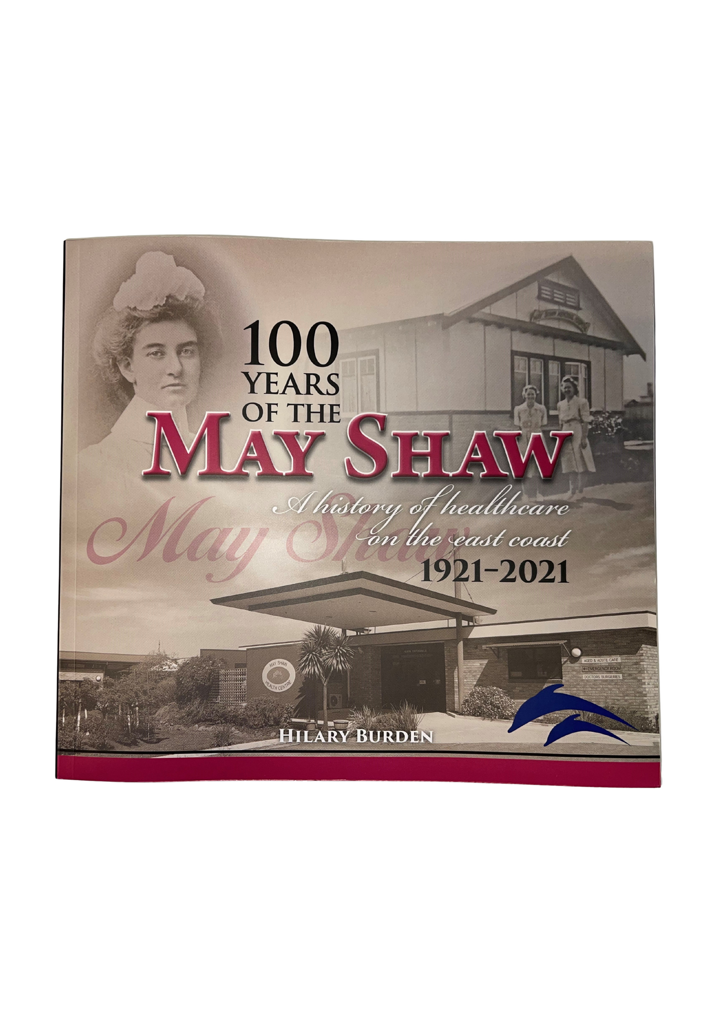 100 Years of May Shaw - Soft Cover